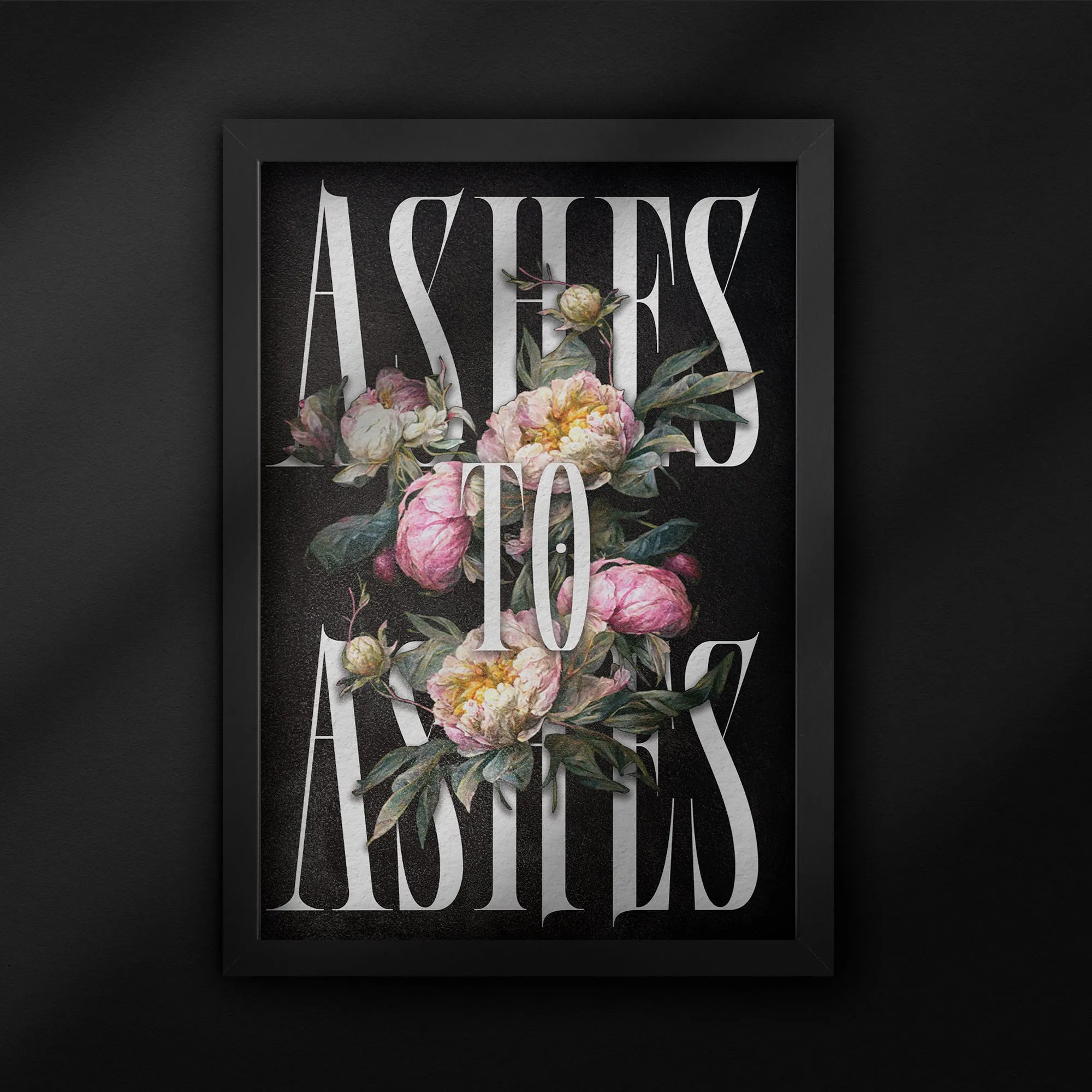 Ashes to Ashes Print