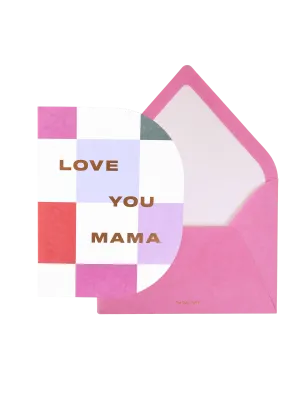 Love You Mama Greeting Card