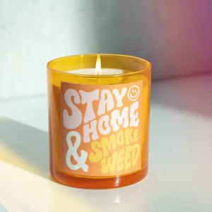 Stay Home & Smoke Weed Candle